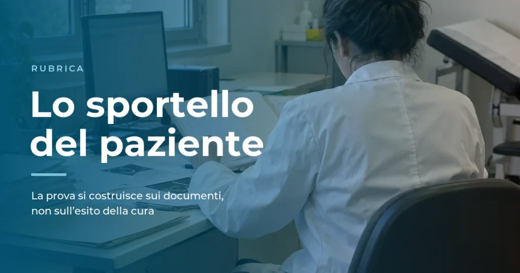 Come dimostrare errore medico: copertina della rubrica Lo sportello del paziente, medico legale di spalle che confronta la cartella clinica con i referti